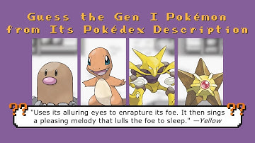 Guess the Gen I Pokémon from Its Pokédex Description (Part 1)