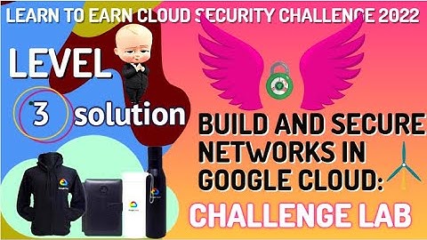 Build and Secure Networks in Google Cloud Challenge Lab Level-3 #LearnToEarn!
