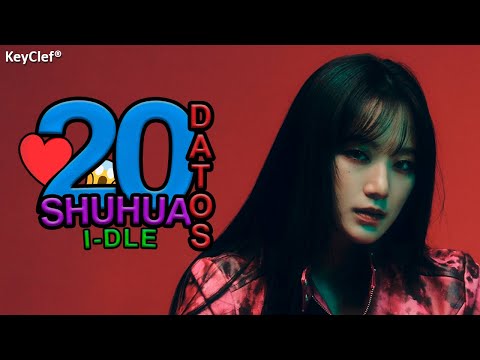 20 Curiosidades sobre SHUHUA de I DLE que No Sabías | ¡La Última te Sorprenderá!