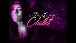 Almighty - El Chalet [Remix] Ft Sou Pusho