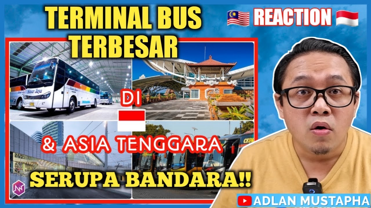 🇮🇩 LUAR BIASA‼️ TERMINAL BAS TERBESAR DAN TERMEGAH INDONESIA | MALAYSIA REACTION