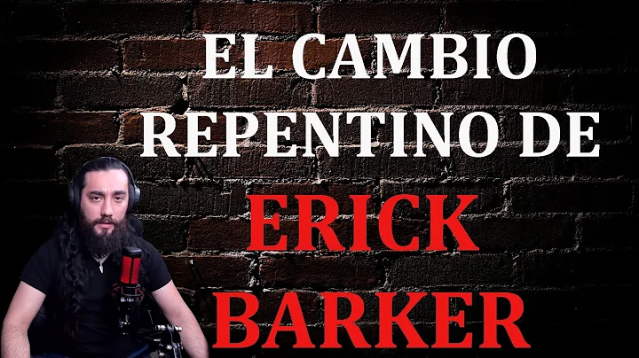 EL CAMBIO DE ERICK BARKER (MI OPINION)