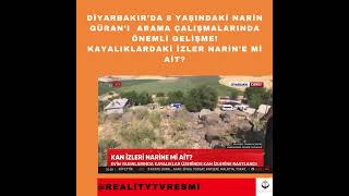 Diyarbakırda 8 Yaşındaki Narin Güranı Arama Çalışmalarında Önemli Gelişme