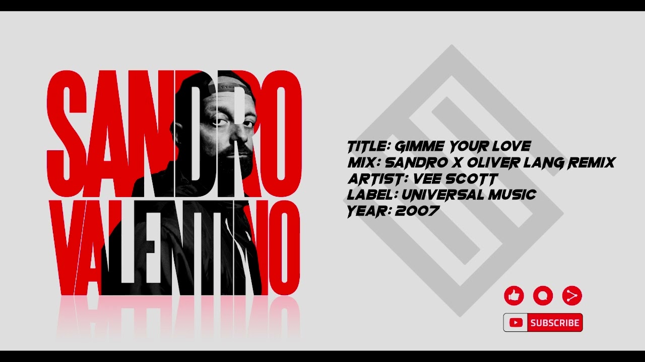 Watch Vee Scott - Gimme Your Love (Oliver Lang & Sandro Remix) on YouTube Watch Vee Scott - Gimme Your Love (Oliver Lang & Sandro Remix) on YouTube