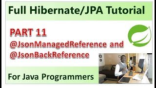 Part 11 -  Solving Infinite Recursion using @JsonManagedReference and @JsonBackReference