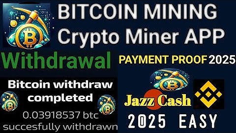 bitcoin mining app withdraw | bitcoin mining crypto miner app withdrawal binance | bitcoin miner app