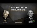 SABC News: Barack Obama delivers 16th Nelson Mandela Annual Lecture, 17 July 2018