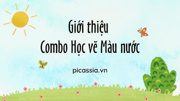 Giới thiệu Combo Học vẽ Màu nước - Học vẽ Màu nước Online