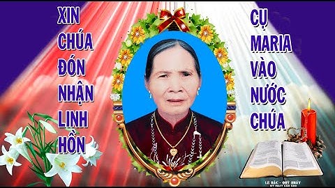 Lễ tang cụ trùm Maria Vũ Thị Côi Xã Nghĩa Hải