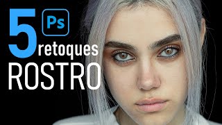 5 Retoques de Rostro Photoshop ¡Para dejar ser un Principiante!