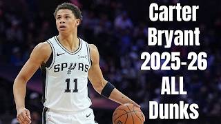 Carter Bryant 2025-26 ALL Dunks