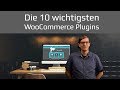 Beste WooCommerce Plugins Top 10 für Wordpress Onlineshop | Tutorial 2019 deutsch