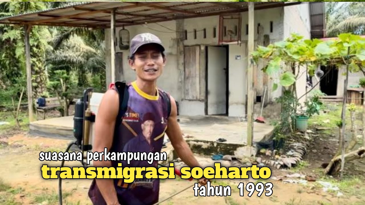 Perkembangan transmigrasi era Soeharto dipinggiran sungai kapuas  