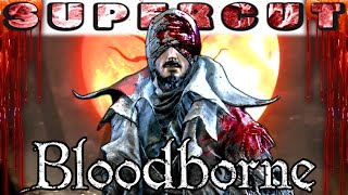 The Eldritch One (PC port any day now...) | Bloodborne SUPERCUT