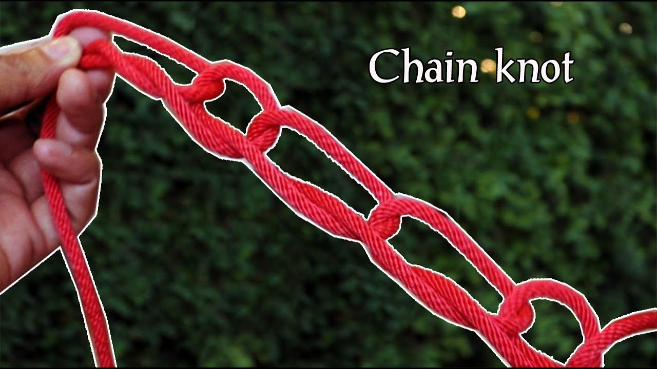 วิธีผูกเงื่อนถักลูกโซ่ (Chain knot) YouTube