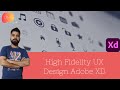 High Fidelity UX Design Adobe XD | UI Design #5