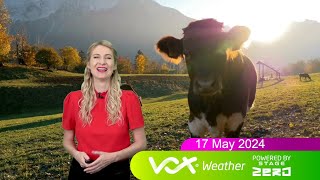 17 May 2024 | Vox Weather Forecast