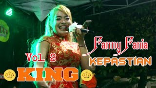 Fanny Fania (Liric_  Kepastian ) KING ENTERTAINMENT