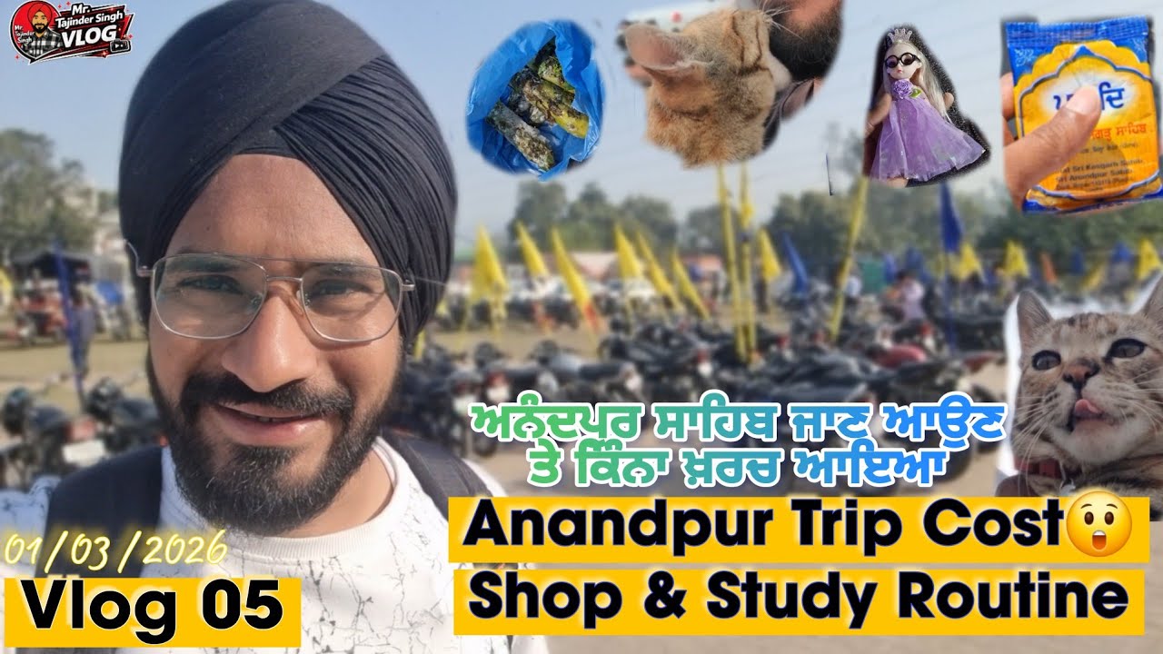 Anandpur Sahib Trip Total Expense | Back to Shop Routine | Anandpur Wapsi & Shop Work Daily Vlog 05