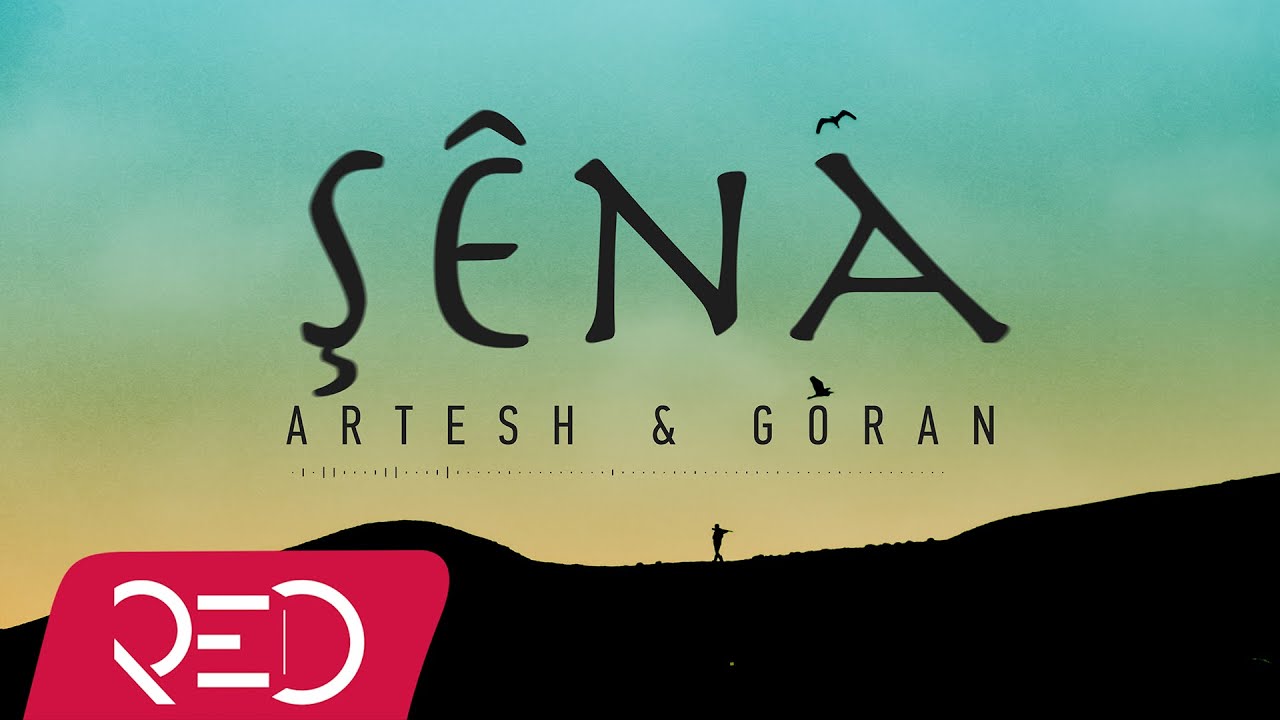 Artesh & Goran - Şêna [Official Audio]