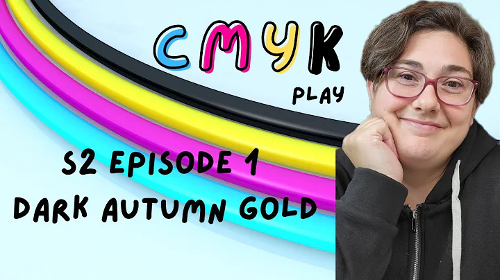 CMYK Play Season 2 Ep. 1 - Dark Autumn Gold