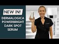 NEW! Dermalogica's PowerBright Dark Spot Serum