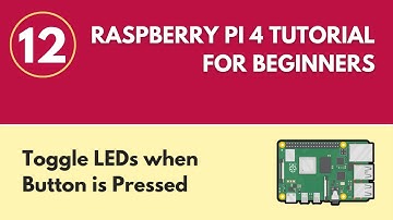 Toggle LEDs when Button is Pressed (Challenge 2) - Raspberry Pi 4 Tutorial (#12)