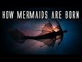 &quot;How Mermaids are Born&quot; | Creepypasta | Original Short Scary Story