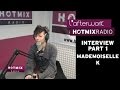 Capture de la vidéo Mademoiselle K En Interview Sur Hotmixradio (Part 1)