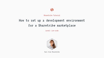 Set up a development environment for a Sharetribe marketplace