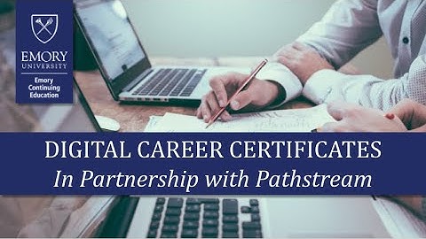 Emory x Pathstream Digital Skills Certificates Webinar 7/27/2022