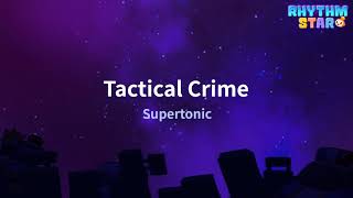 [RhythmStar] Supertonic: Tactical Crime