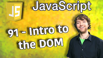 JavaScript Programming Tutorial 91 - Intro to the DOM