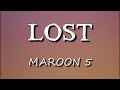 Maroon 5 Lost Lyrics Maroon 5 Lost Lyrics