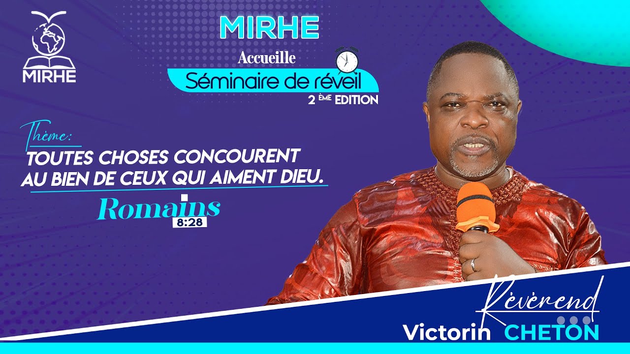 TOUTES CHOSES CONCOURENT AU BIEN DE CEUX QUI AIMENT DIEU Pasteur