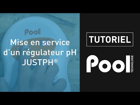 Mise en service JUSTPH - POOL TECHNOLOGIE