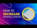 Mobile ki memory kaise badhaye  how to increase internal storage on any android phone 