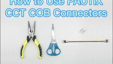 How to Use PAUTIX CCT COB Connector
