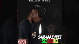 SAMADO BANKS ANSWER (prod By MEGAFLEX RECORD)