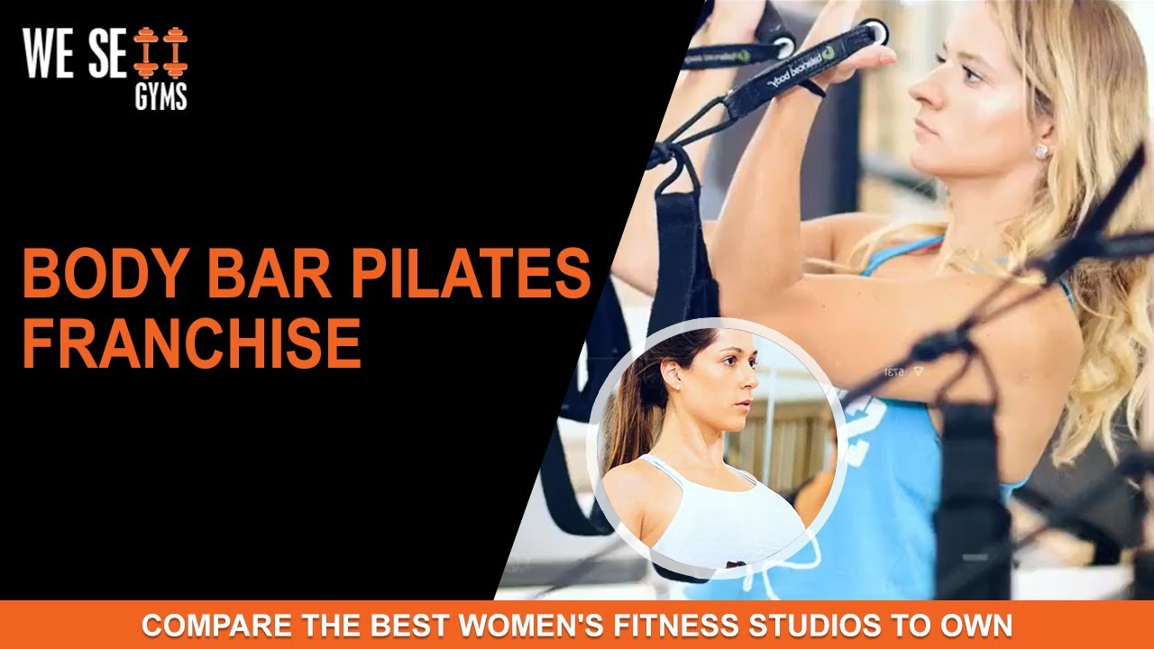 Body Bar Pilates Franchise | Best Womens Fitness Studios
