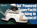 'Jet Powered' SuperYacht Docking in Monaco! Plus more Skat!