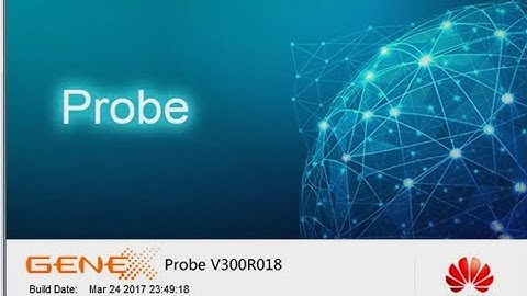 How to work in Huawei Genex Probe (Drive Test) 2023