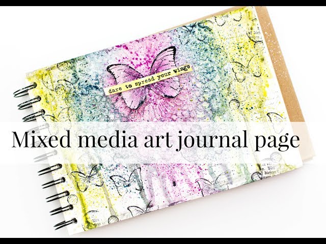 Mixed Media Art Journaling: For Beginners - Different technique for each  page