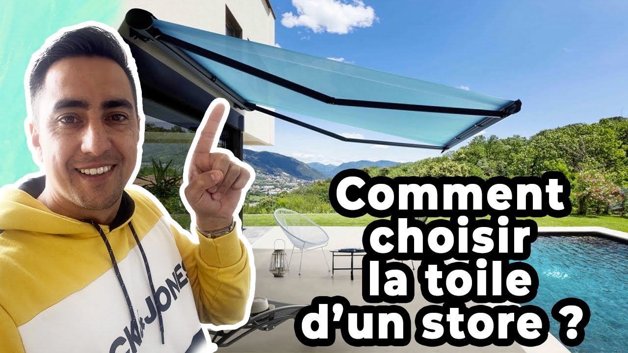 Comment choisir son store banne ?