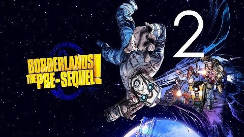 Borderlands: The Pre-Sequel - Story Walkthrough - No Commentary - Part 2