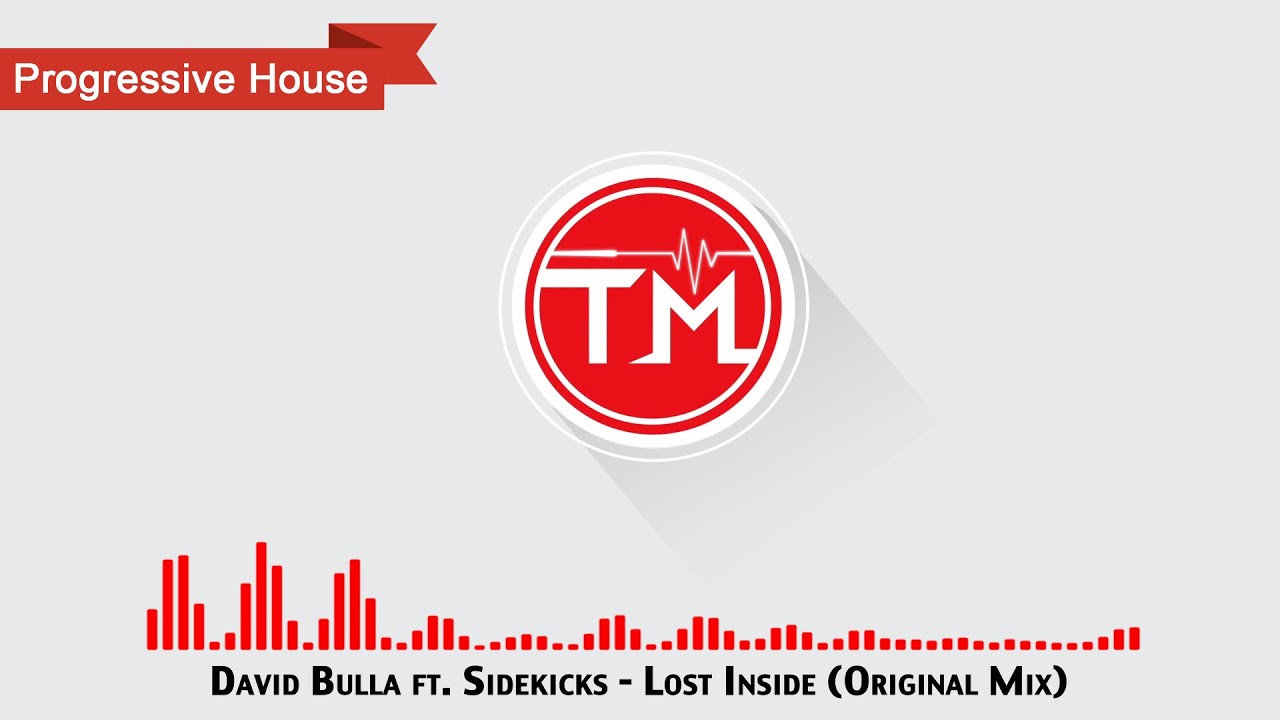 David Bulla ft. Sidekicks - Lost Inside (Original Mix)