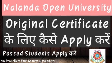 How to Apply for Original Certificate | Nalanda Open University