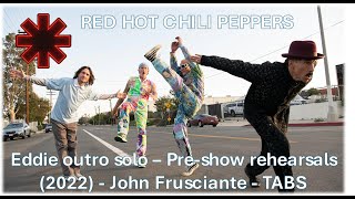 RHCP - Eddie rehearsals outro - Pre-show Austin City Limits, USA (2022) John Frusciante - TABS