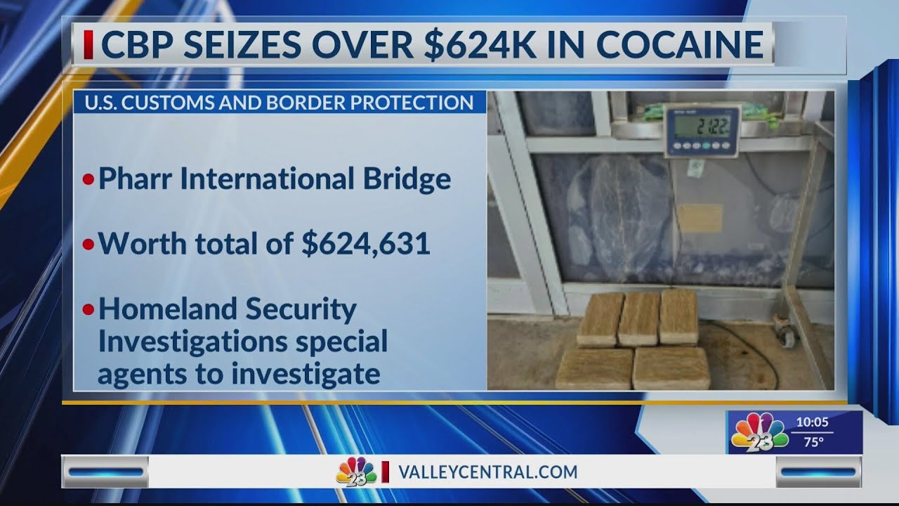 CBP: $624k worth of cocaine seized at Pharr International Bridge - YouTube