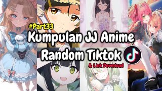 Random Anime TikTok Jedag Jedug Compilation & Download Link Part 33